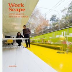 WORKSCAPE - NEW SPACES FOR NEW WORK