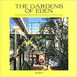 THE GARDENS OF EDEN - NEW RESDENTIAL GARDEN CONCEPTS & ARCH FOR A GREENER PLANET