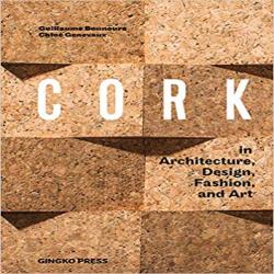 CORK - IN ARCHITECTURE, DESIGN, FASHION AND ART