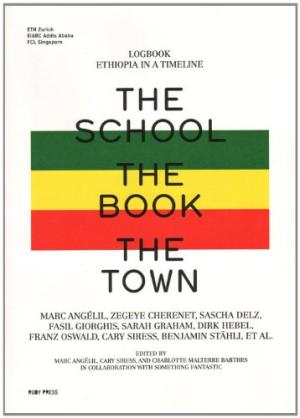 THE SCHOOL THE BOOK THE TOWN LOGBOOK ETHIOPIA