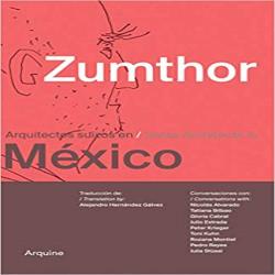 ZUMTHOR - MEXICO