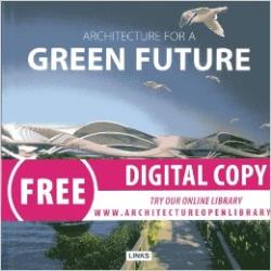 ARCHITECTURE FOR A GREEN FUTURE
