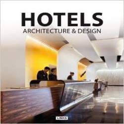 HOTELS, ARCHITECTURE AND DESIGN