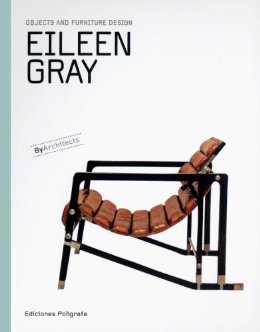 EILEEN GRAY - OBJECTS AND FURNITURE