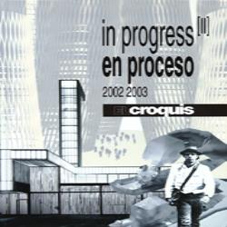EL CROQUIS IN PROGRESS 2 2002-2003