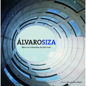 ALVARO SIZA NOTES ON A SENSITIVE ARCHITECTURE