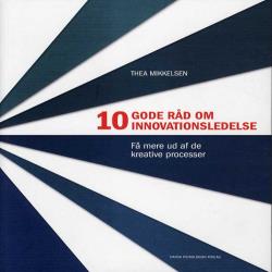 10 gode råd om innovationsledelse
