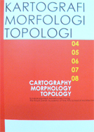 KARTOGRAFI MORFOLOGI TOPOLOGI  HYDRA 2004-2008
