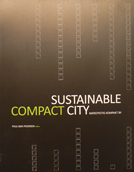 SUSTAINABLE COMPACT CITY BÆREDYGTIG KOMPAKT BY