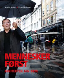 MENNESKER FØRST - ARKITEKTEN JAN GEHL