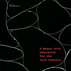 A BEAUX ARTS EDUCATION FOR THE 21st CENTURY