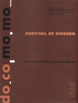 SURVIVAL OF MODERN - FROM CULTURAL CENTRES TO PLANNED SUBURBS