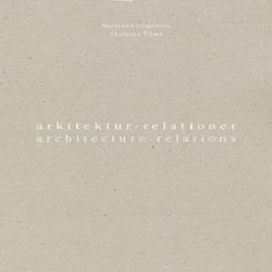 arkitektur - relationer / architecture - relations