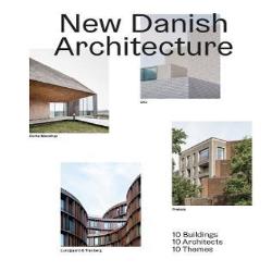 NEW DANISH ARKITEKTUR -10 Buildings, 10 Architects, 10 Themes