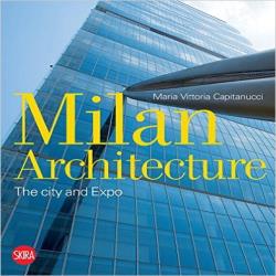 MILAN ARCHITECTURE - THE CITY AND EXPO