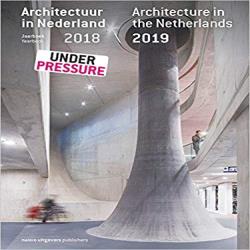 ARCHITECTURE IN THE NETHERLANDS - YEARBOOK 2018/2019