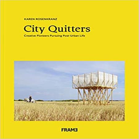 CITY QUITTERS - AN EXPLORATION OF POST-URBAN LIFE